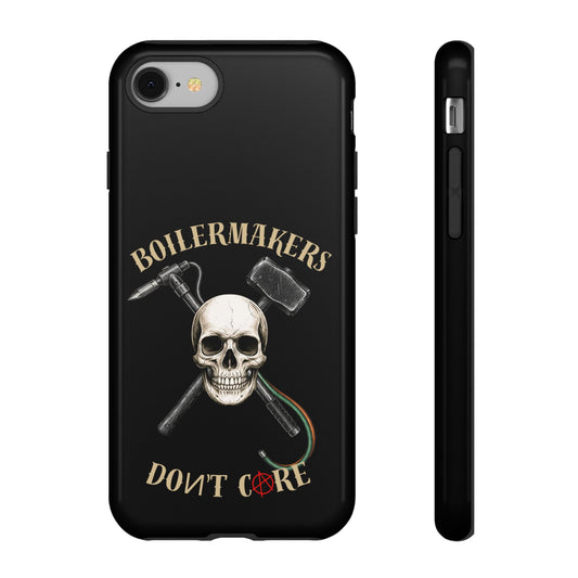 Boilermakers Don’t Care Tough Case — skull-and-hammer design, full-wrap protection built for the hard hands who keep the world running.
