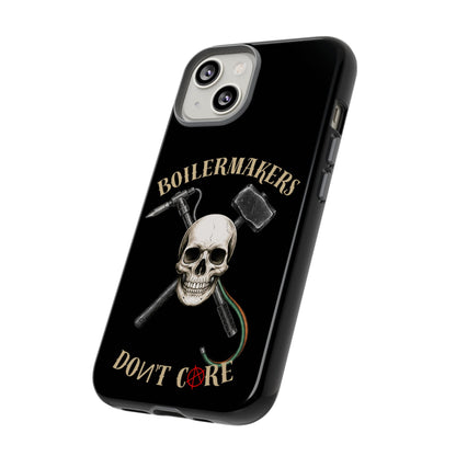 Boilermakers Don’t Care Tough Case — skull-and-hammer design, full-wrap protection built for the hard hands who keep the world running.