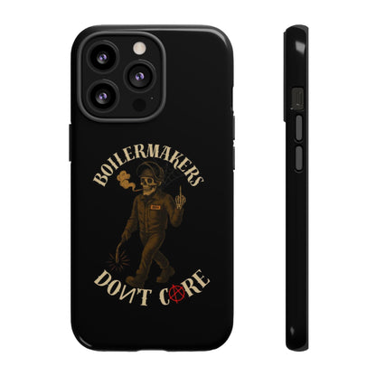 Boilermakers Don't Care Phone Case