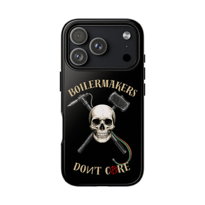 Boilermakers Don’t Care Tough Case — skull-and-hammer design, full-wrap protection built for the hard hands who keep the world running.