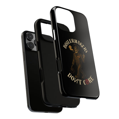 Boilermakers Don't Care Phone Case