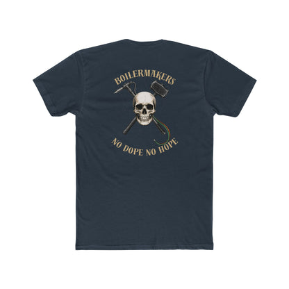 Boilermakers – No Dope No Hope Tee.  Some call it a problem. We call it survival.