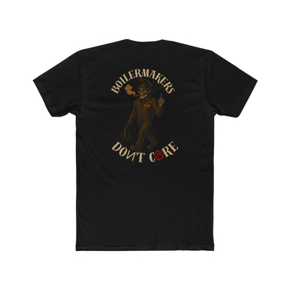 Boilermakers Don’t Care Tee – The Original