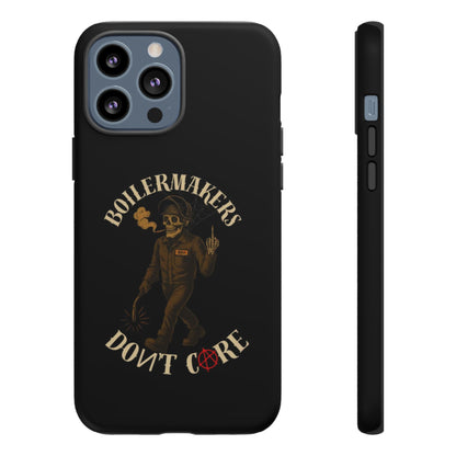 Boilermakers Don't Care Phone Case